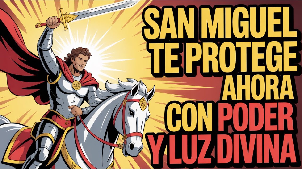 Oración Poderosa a San Miguel Arcángel para Protección Inmediata Hoy