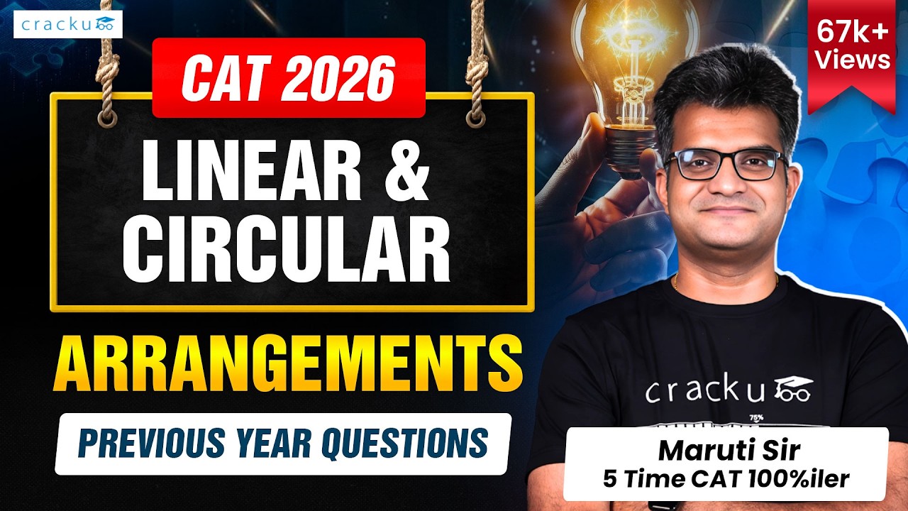 CAT 2026 Linear and Circular Arrangement Important Questions | Previous Year Paper Solutions