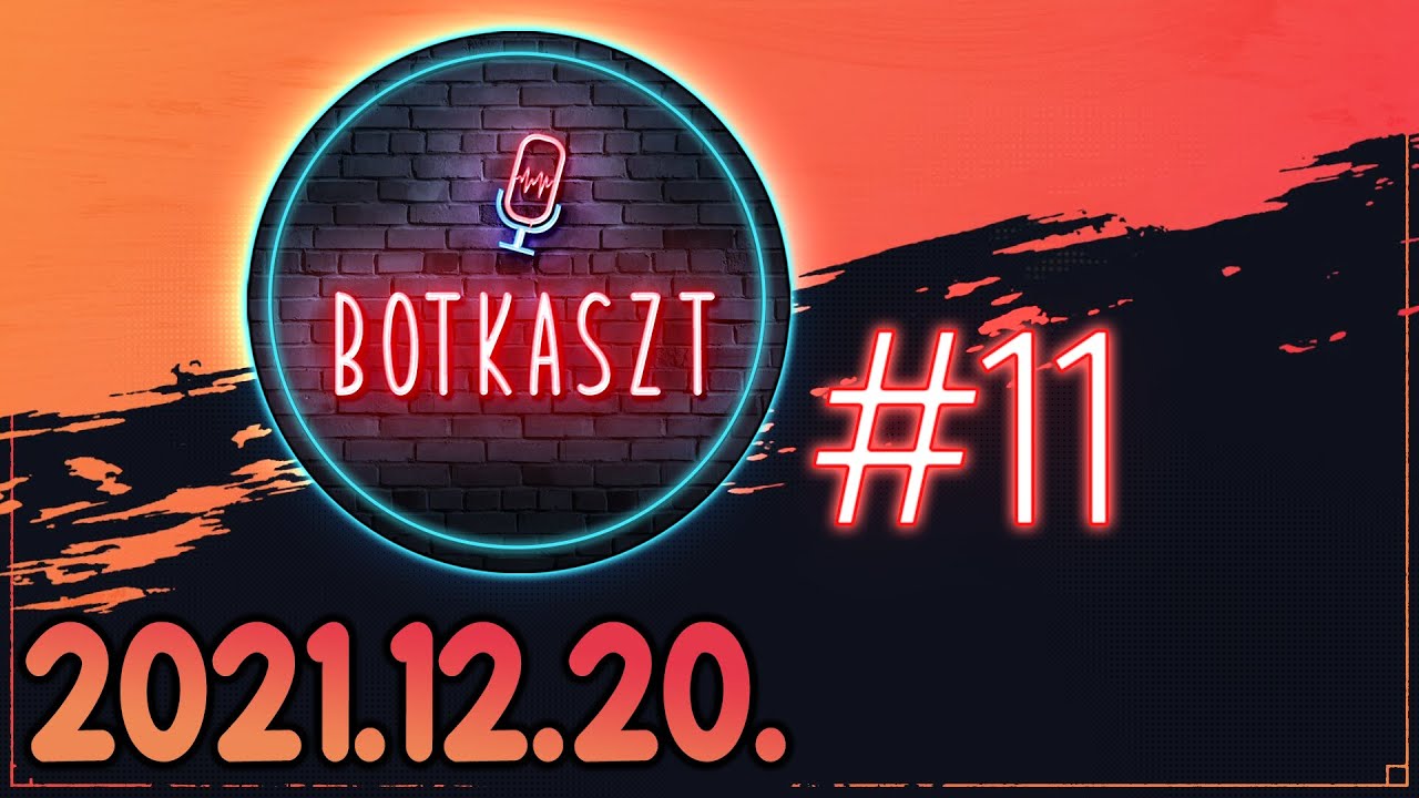 Botkaszt #11 | Eladó böfögés & Kábítószerek (2021-12-20)
