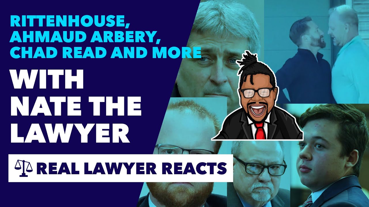 Rittenhouse, Arbery, Read and more w/ @NateTheLawyer
