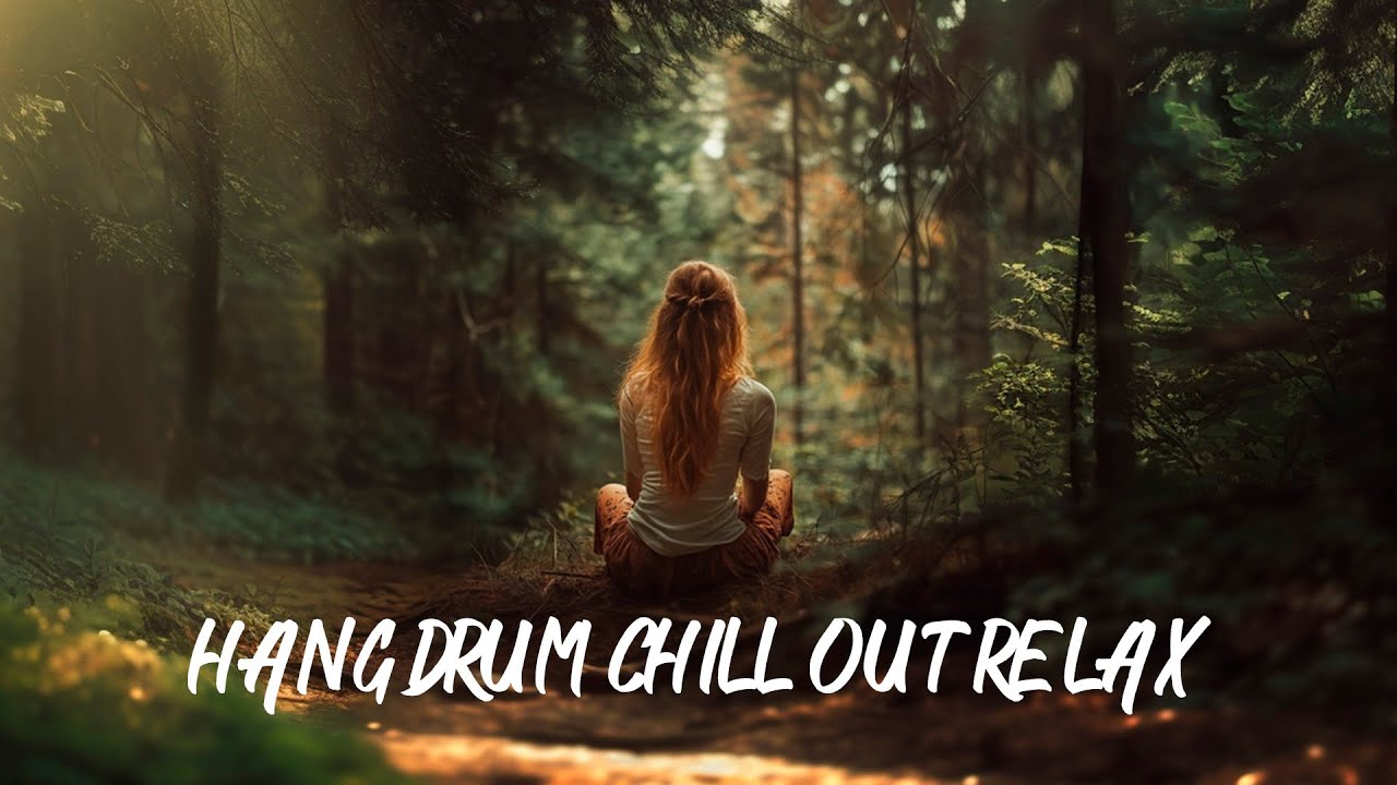 Relaxing Hang Drum Mix 🎧 Chill Out Relax 🎧 Shofik-Inner Path