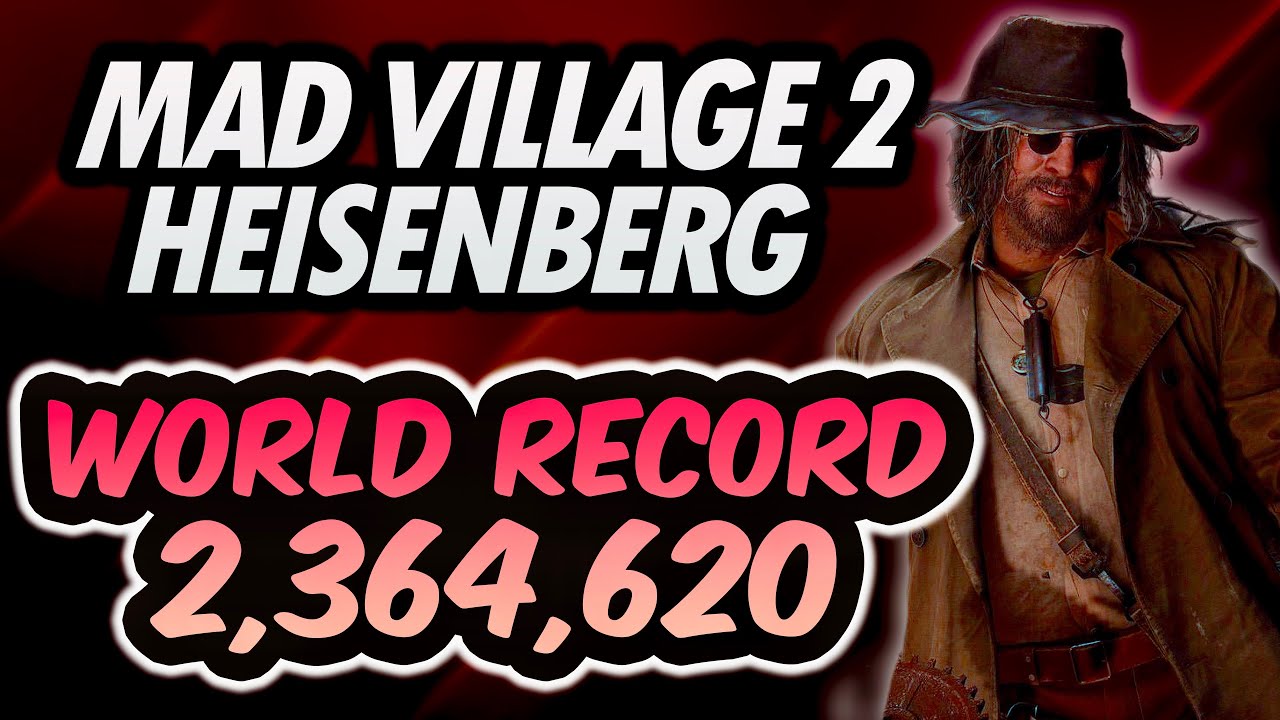 Mad Village 2 - HEISENBERG WORLD RECORD Resident Evil Village Mercenaries Additional Orders SSS Rank