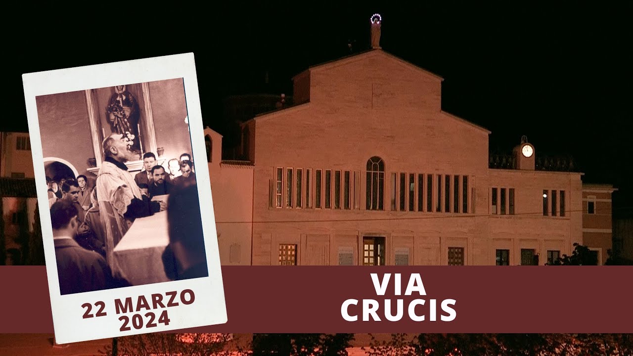 Via Crucis - 22 Marzo 2024 (Don Giuseppe Ruppi)