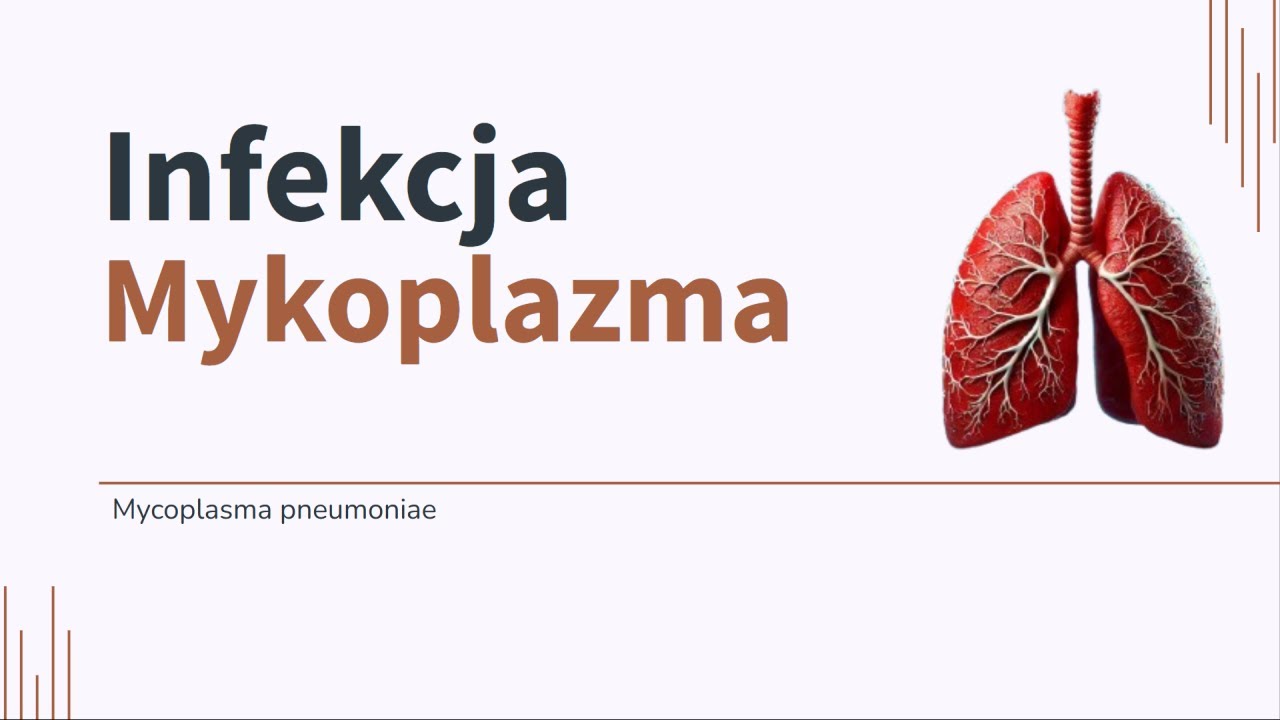 Mykoplazma pneumoniae - przyczyny, objawy, leczenie