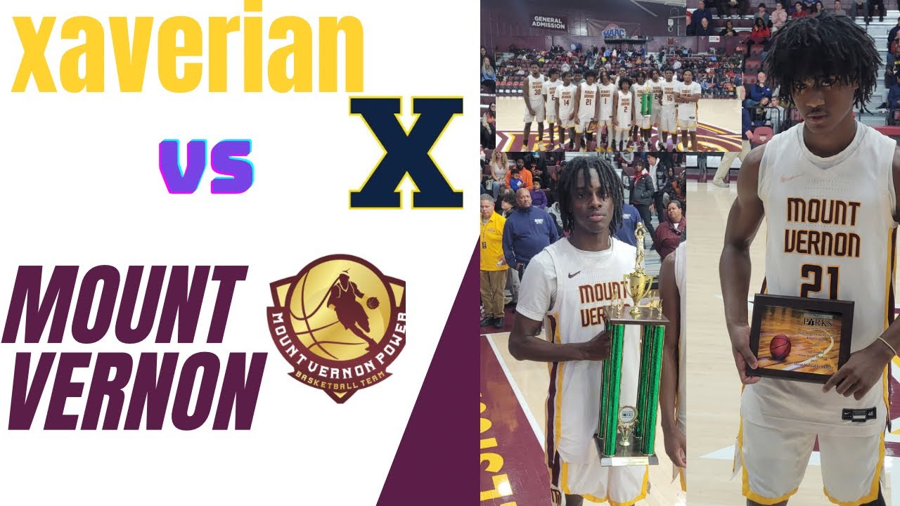 Mount Vernon HS vs Xaverian HS Slum Dunk Showcase