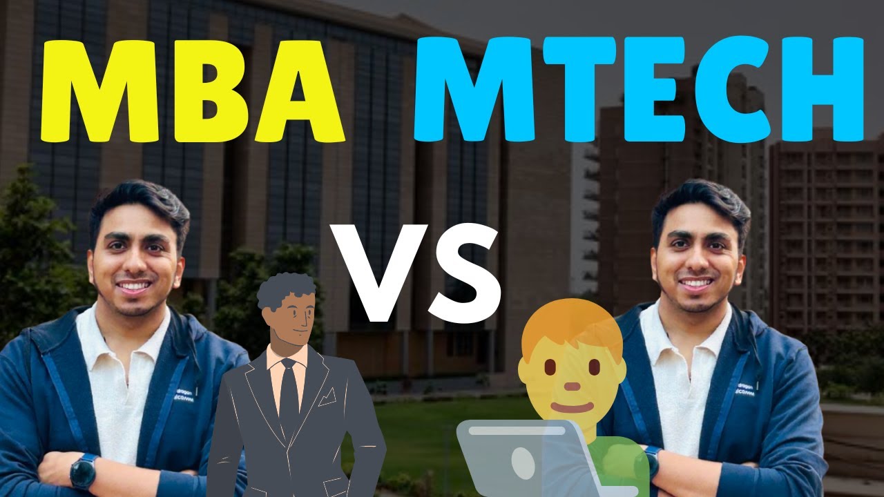 MBA Vs MTech What to Choose?