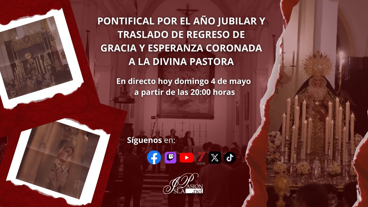 #DIRECTO | ISLAPASIÓN | Pontifical Año Jubilar y traslado de regreso Gracia y Esperanza | 2025