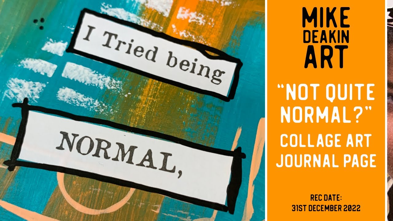 &ldquo;Not Quite Normal?&rdquo; - Collage Art Journal Page
