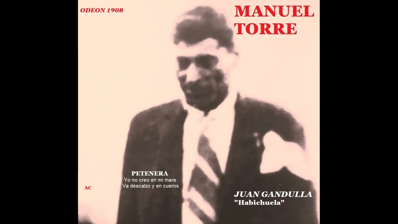 Manuel Torre - Petenera - Odeón 1908