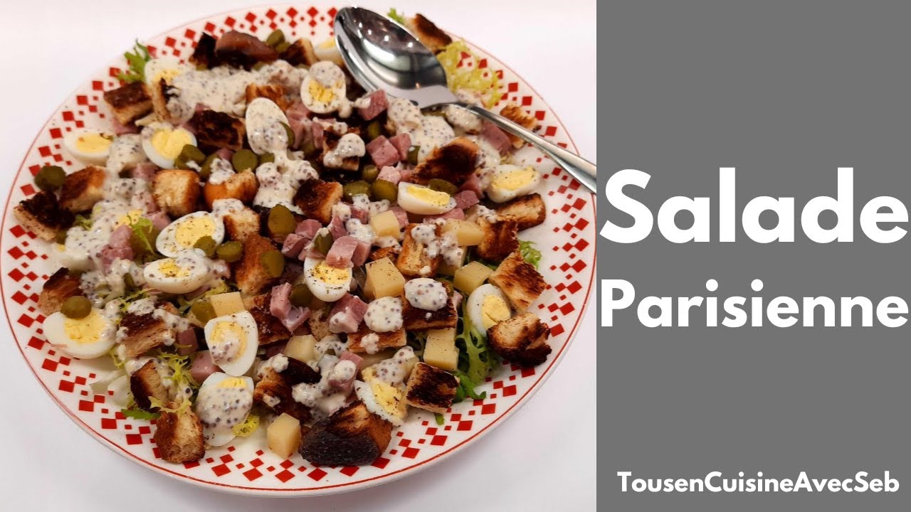 SALADE PARISIENNE (Tous en cuisine avec Seb)