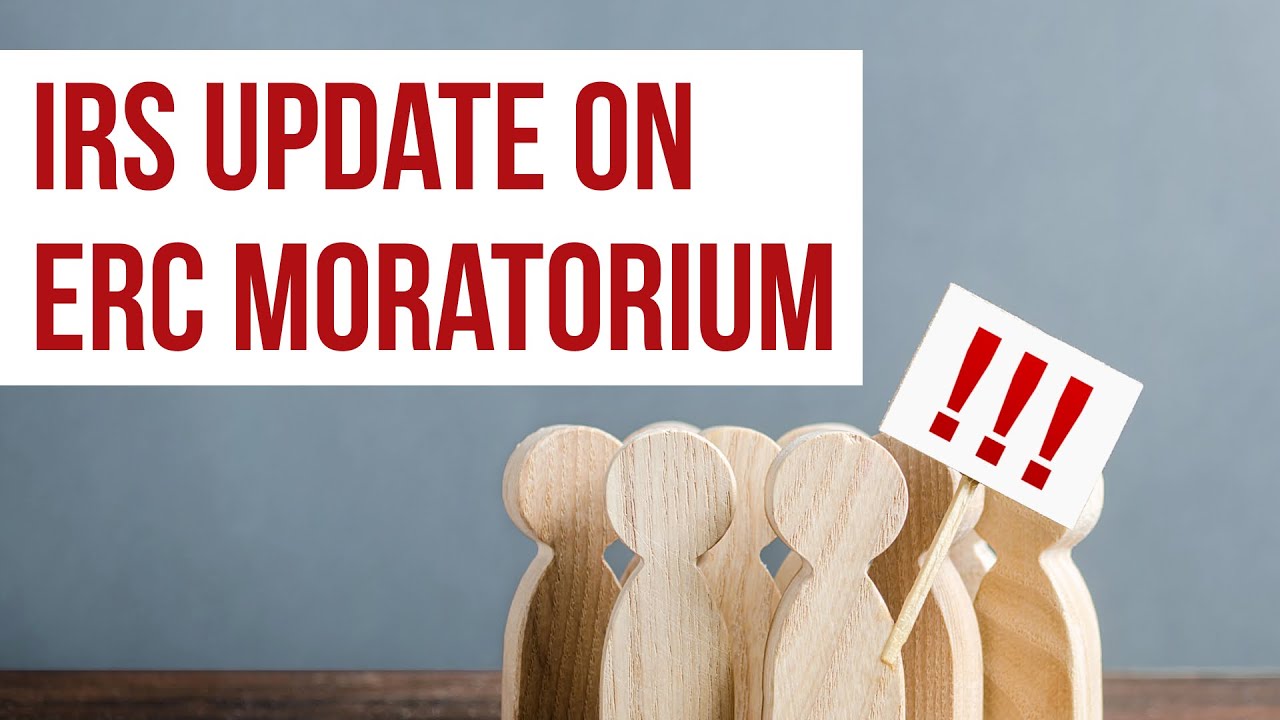 Fireside Chat: IRS Update Regarding ERC Moratorium