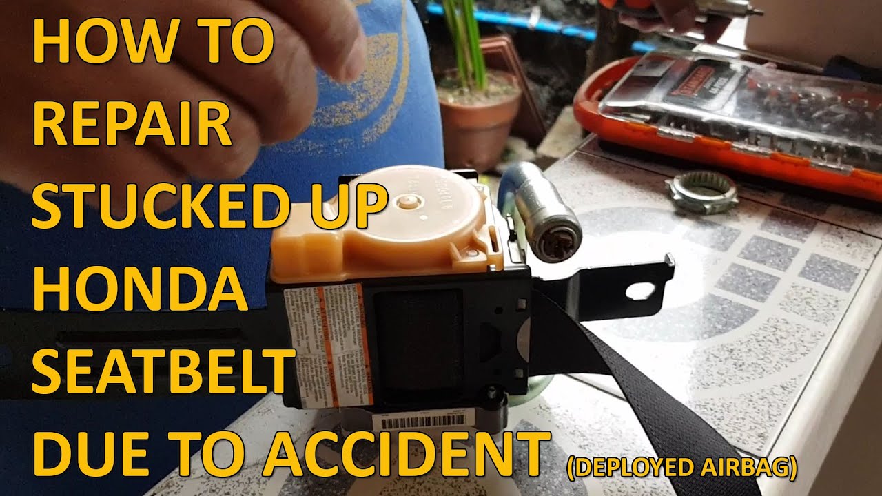 HOW TO REPAIR STUCKED UP SEATBELT DUE TO ACCIDENT (DEPLOYED AIRBAG)