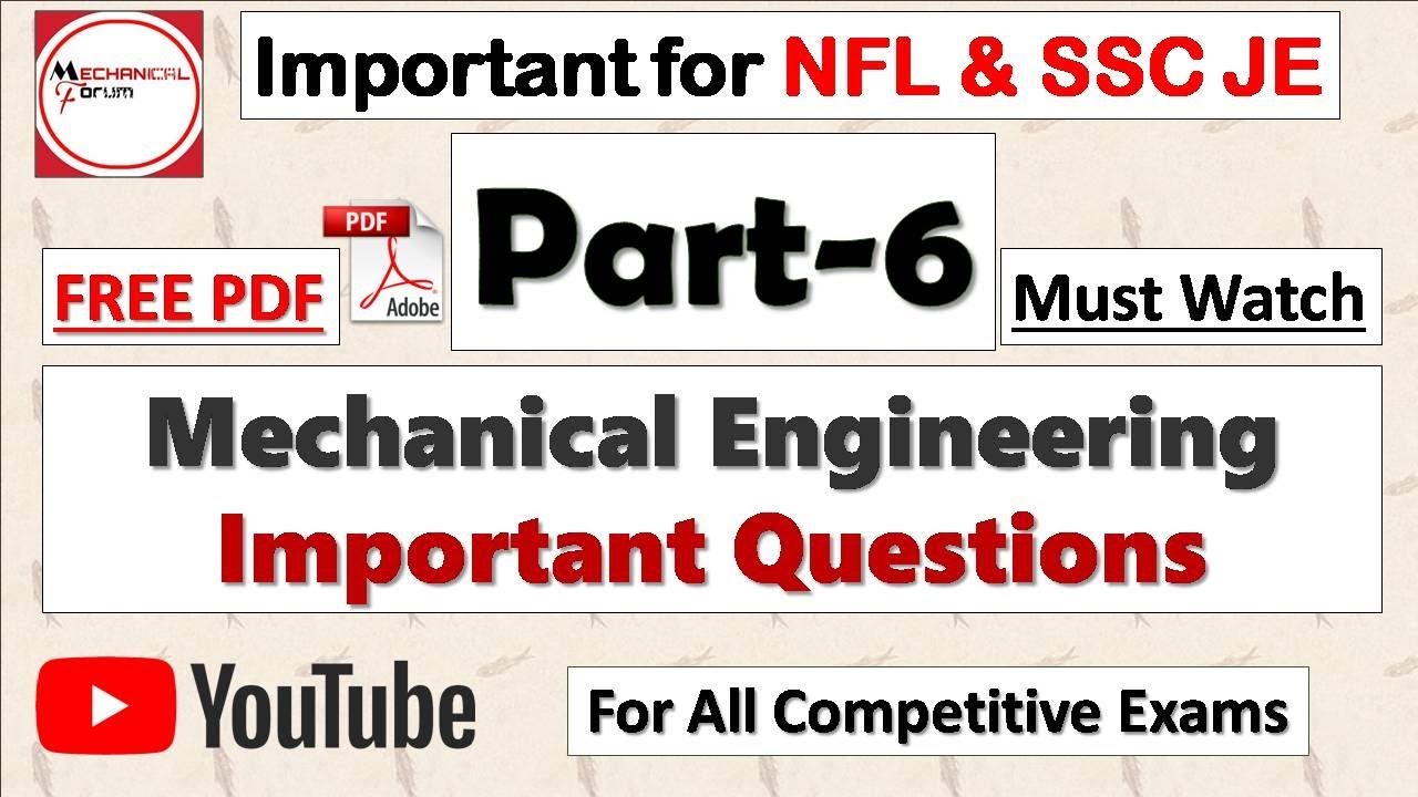 [Part 6] Confusing, Basic Mechanical Engineering Questions, Important for NFL, SSC JE Exam 2018