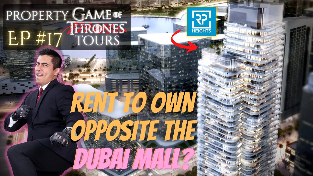 RP Heights Downtown Dubai | Rent-to-Own Living beside The Dubai Mall 🏙️🛍️