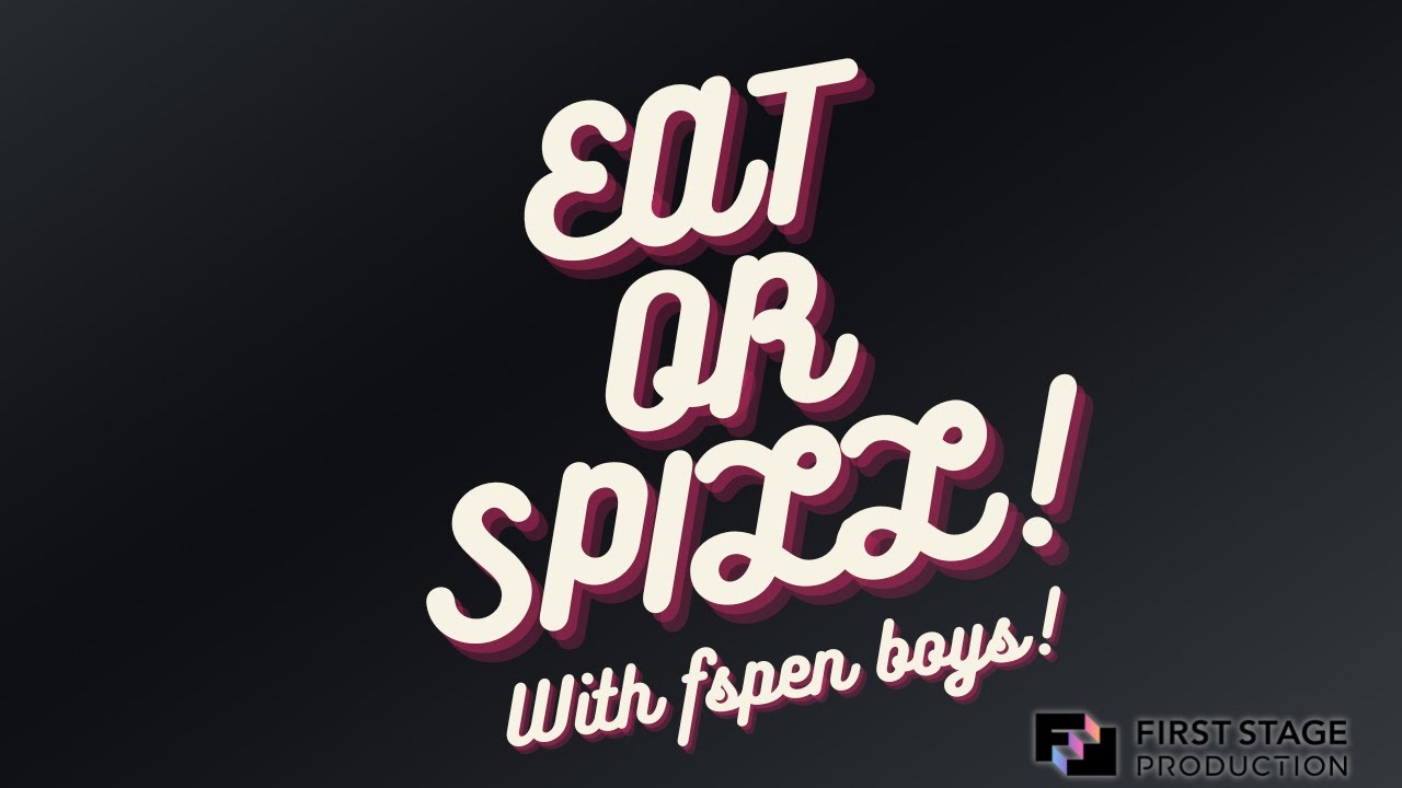 【OFF COLLAB】Eat or Spill W/FSP EN BOY!【FIRST STAGE PRODUCTION EN】