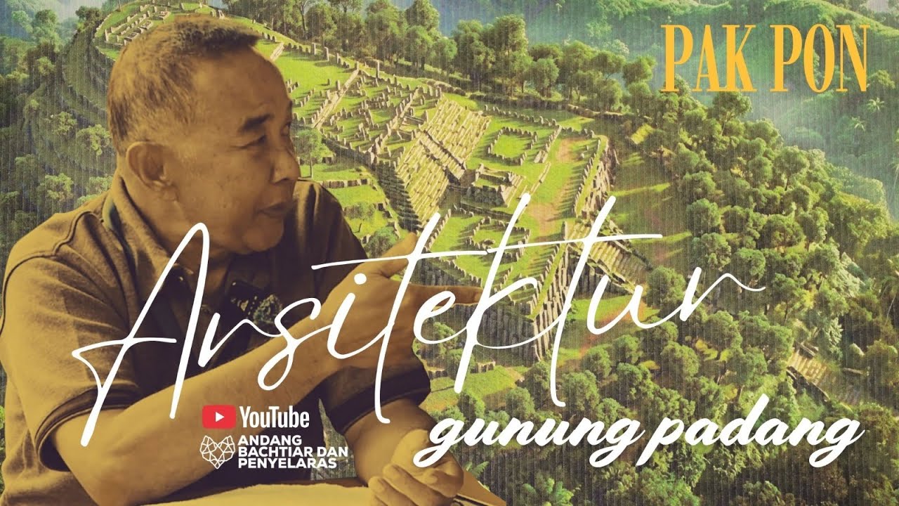 SERIES OF RESEARCH #17 - ARSITEKTUR GUNUNG PADANG