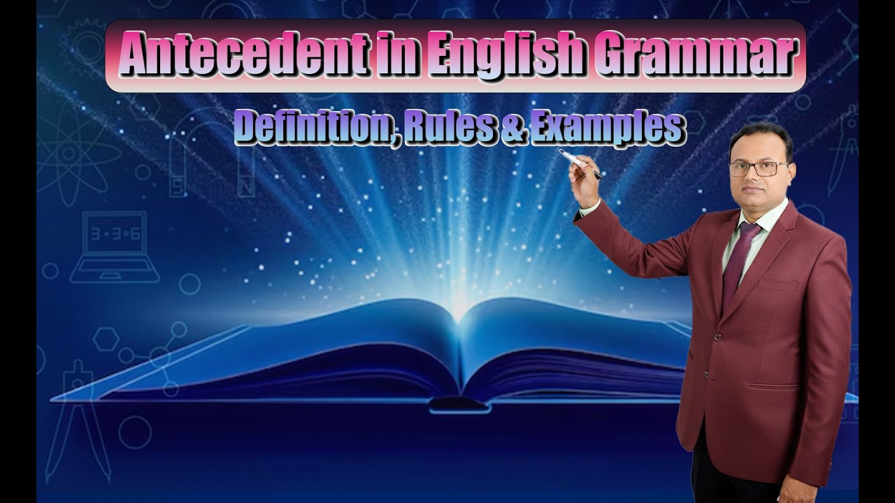 Antecedent in English Grammar | Definition, Rules & Examples