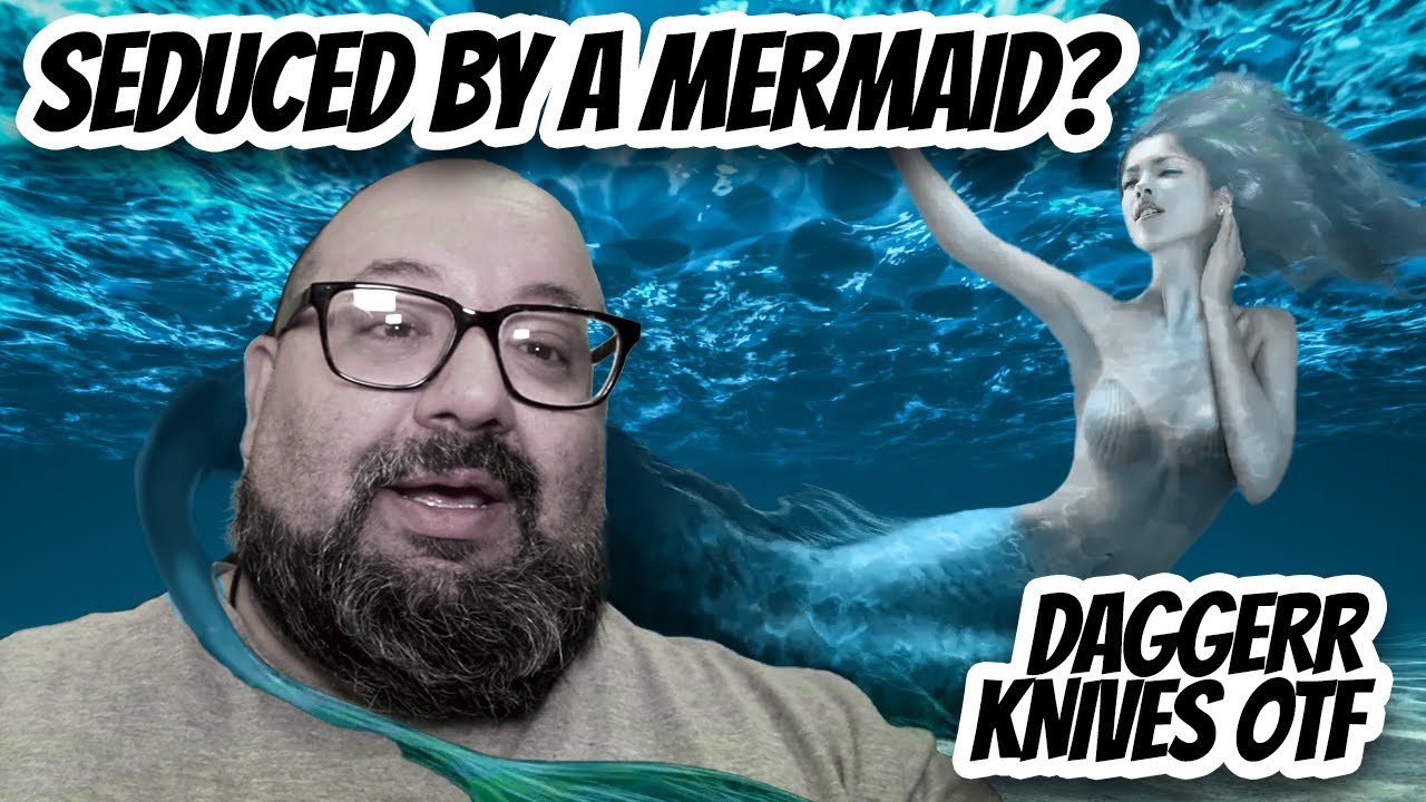 Seduced by a Mermaid?! The Daggerr Knives Mermaid Review