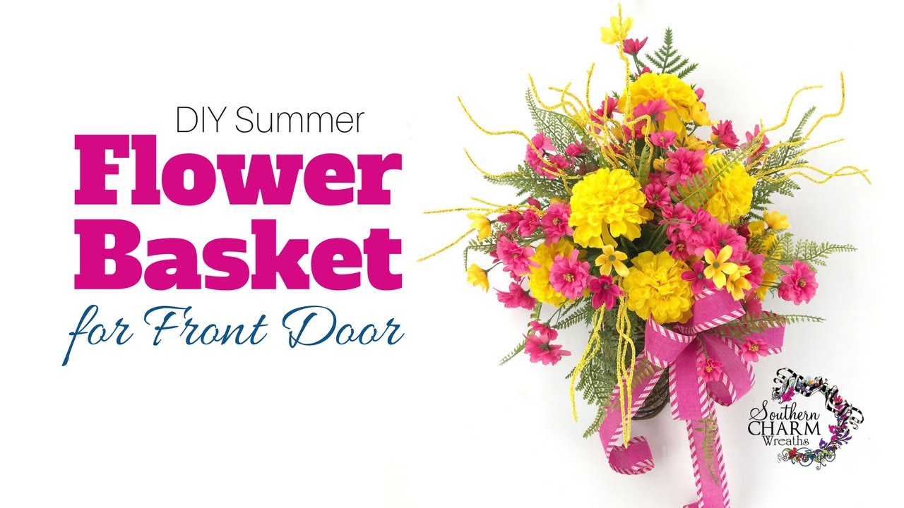 DIY Silk Flower Summer Flower Basket for Front Door