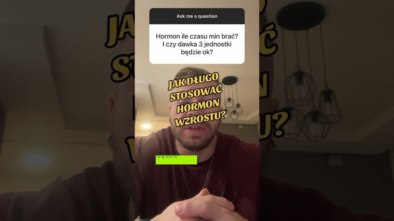 Jak długo stosować hormon wzrostu?
