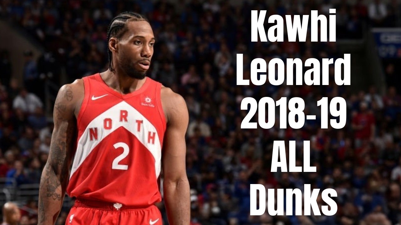 Kawhi Leonard 2018-19 ALL Dunks