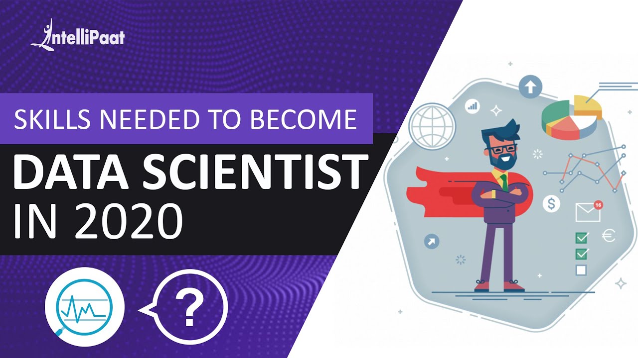 Skills of a Data Scientist | Data Scientist Career | Intellipaat