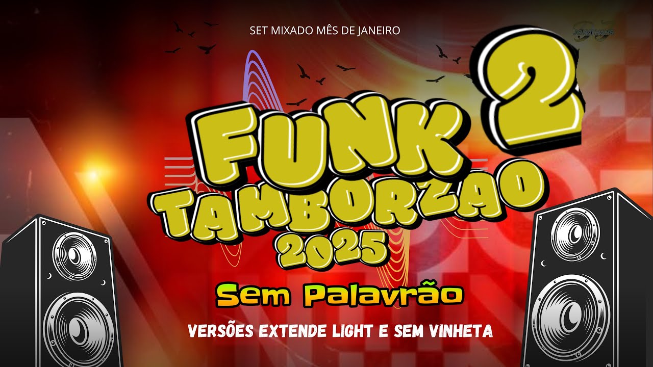 FUNK TAMBORZÃO 2 2025#funklight #funk #semvinheta #remix #fmodia