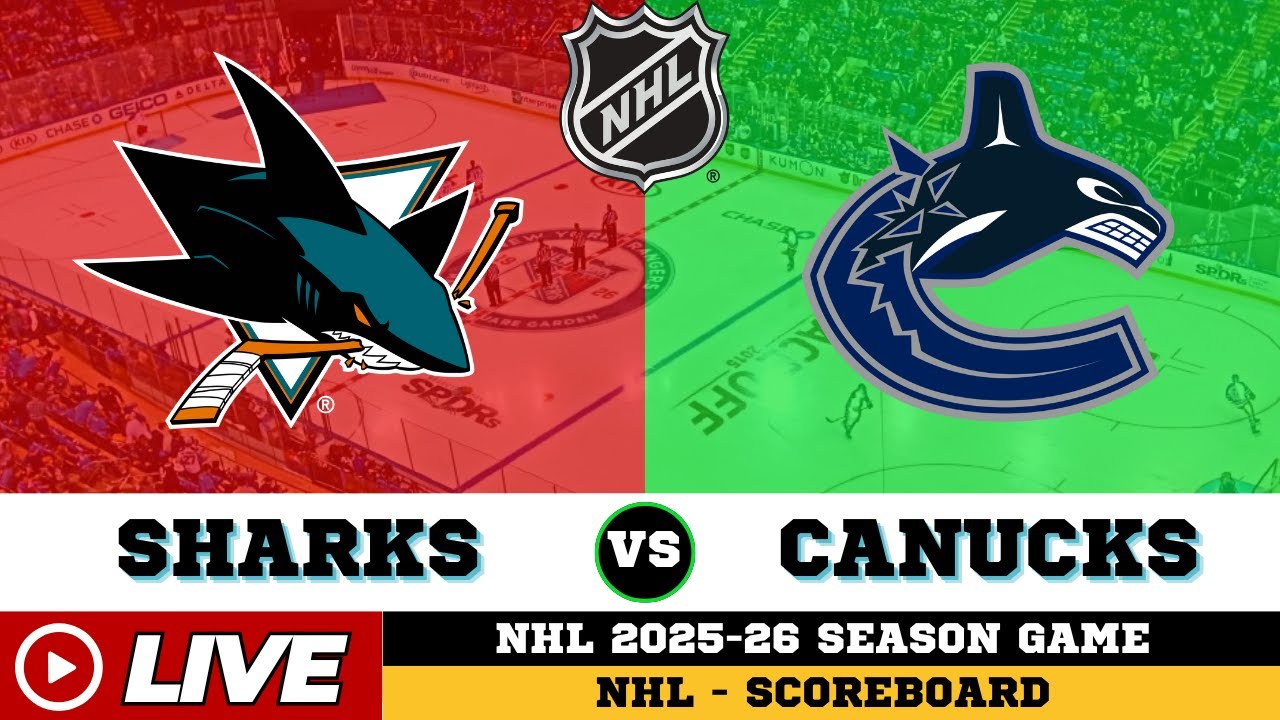 🔴LIVE : San Jose Sharks Vs Vancouver Canucks | NHL 2026 | NHL Live SCOREBOARD