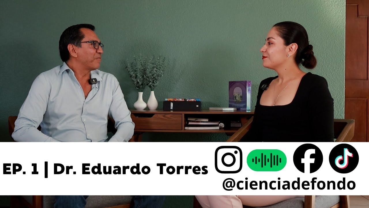 CONSOLIDACIÓN Y LIDERAZGO - DR. EDUARDO TORRES | CIENCIA DE FONDO | Episodio 1-T1