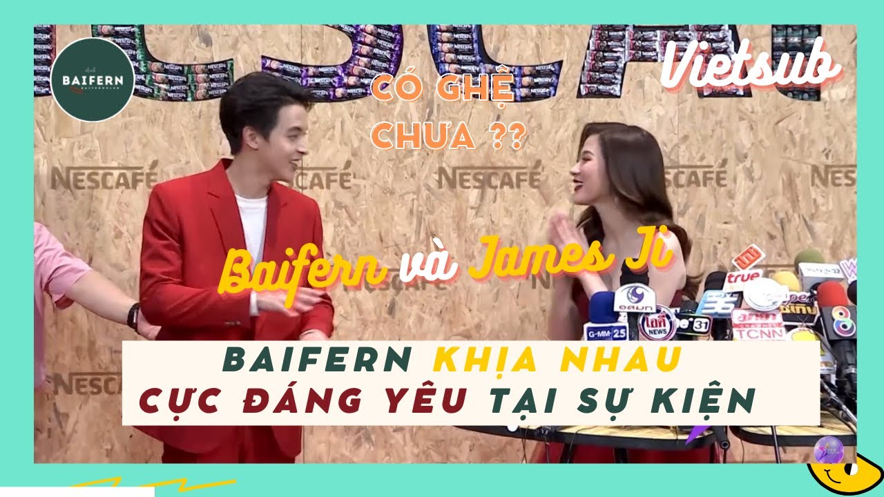 [Vietsub_cut] Baifern & James Jirayu khịa nhau khi đi event Nescafe