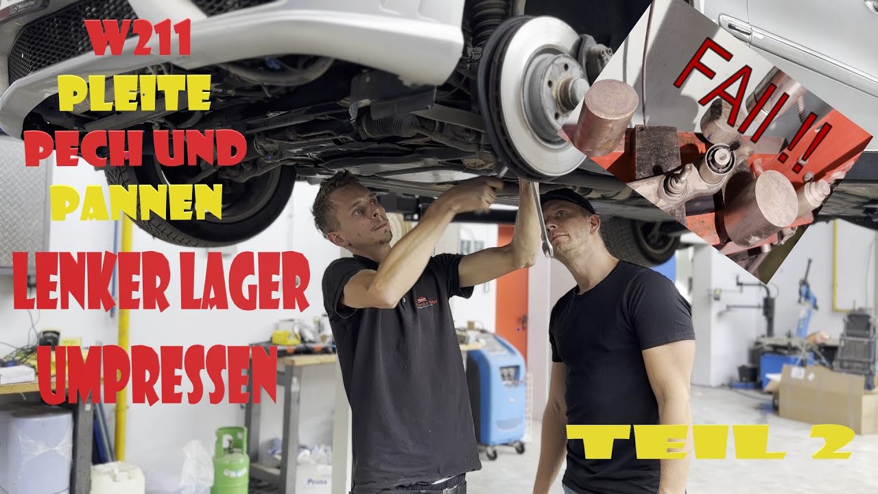 Macht es nicht ! Lenker Lager um pressen!  W211 Pleite Pech und Panne Teil 2