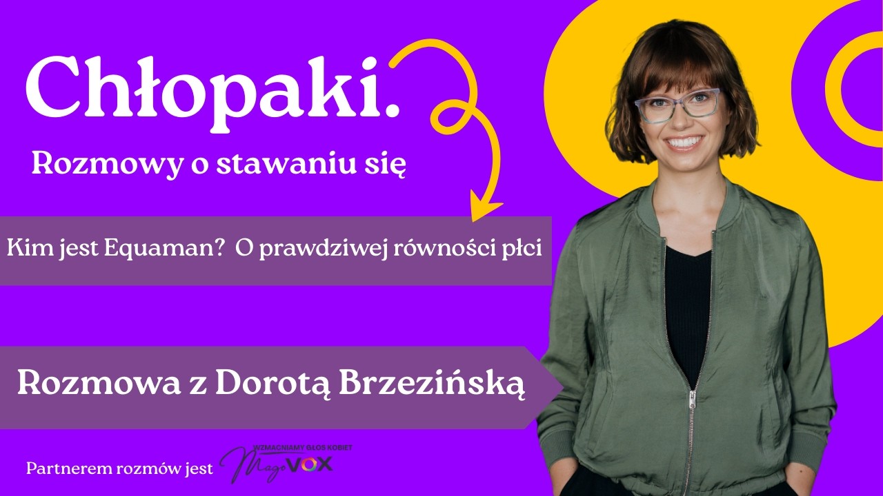 Kim jest Equaman? Czyli o prawdziwej równości płci