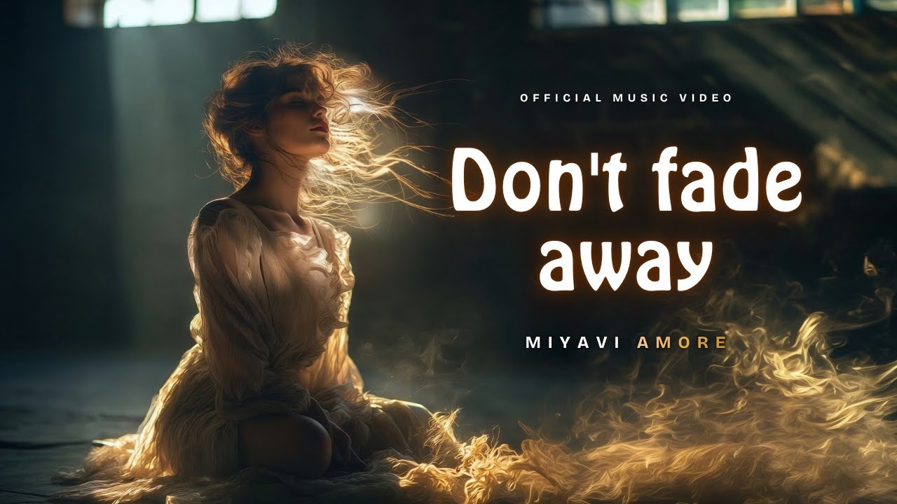Don’t Fade Away | You’re Stronger Than All the Pain | MiyaViAmore
