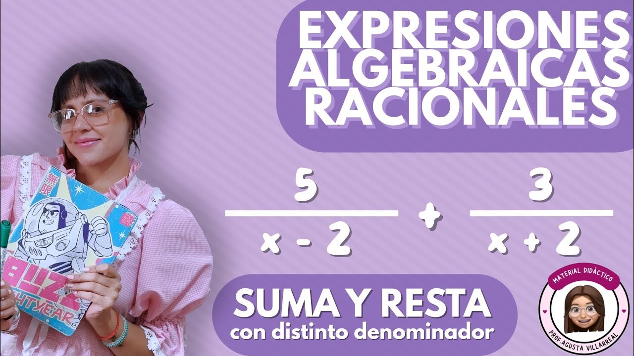 EXPRESIONES ALGEBRAICAS RACIONALES. Suma con distinto denominador 