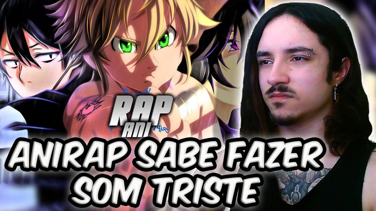 REAGINDO ao Rap - Sinto Muito 『 Hikigaya, Meliodas, Yuu, Eren... 』 | SadMix 1 | Anirap | REACT