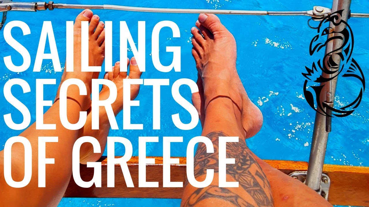 Best sailing secrets of Greece - SAILING INDEPENDENCE Video Log 18