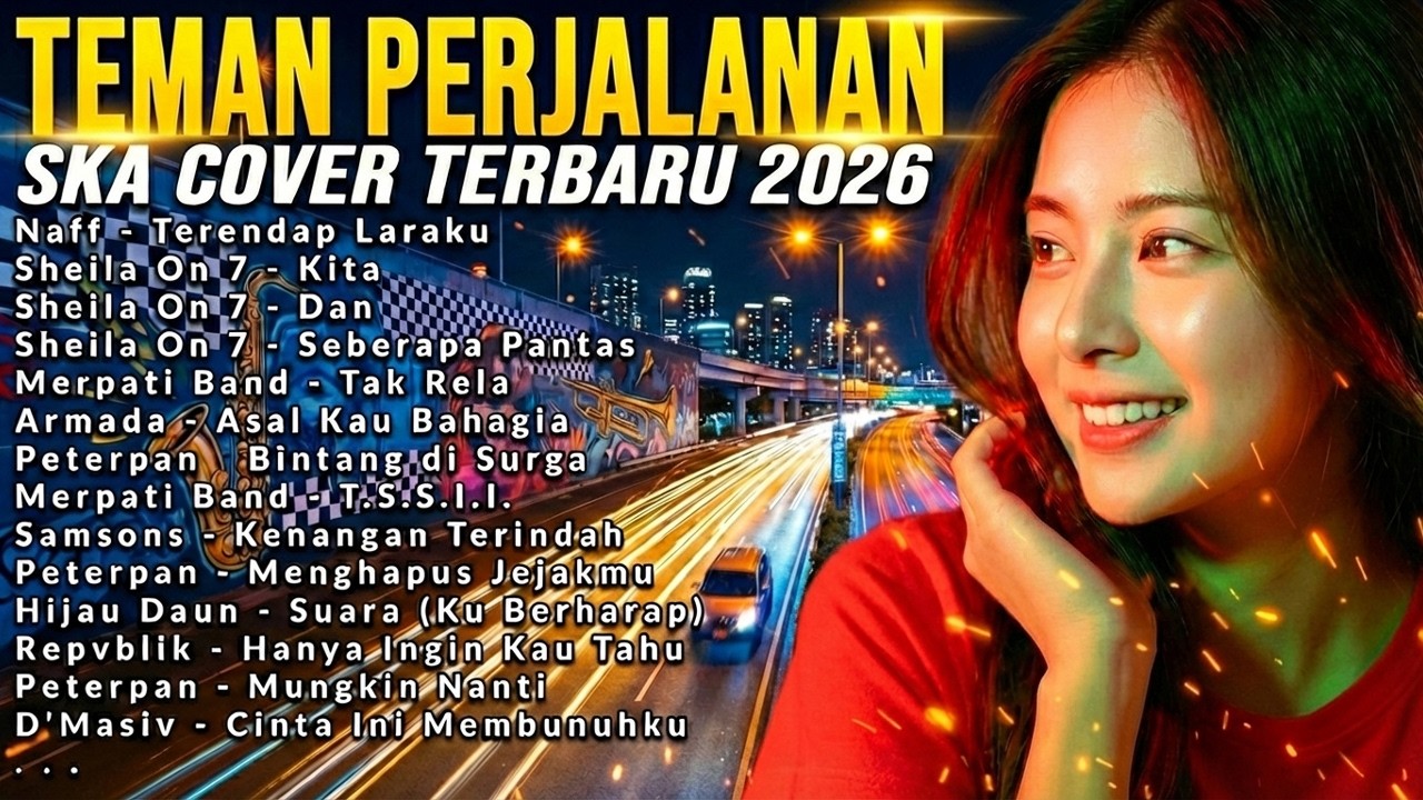 Kumpulan Ska Cover Nostalgia 2000an - Paling Enak Didengar buat Teman Perjalanan 2026 | SWADA