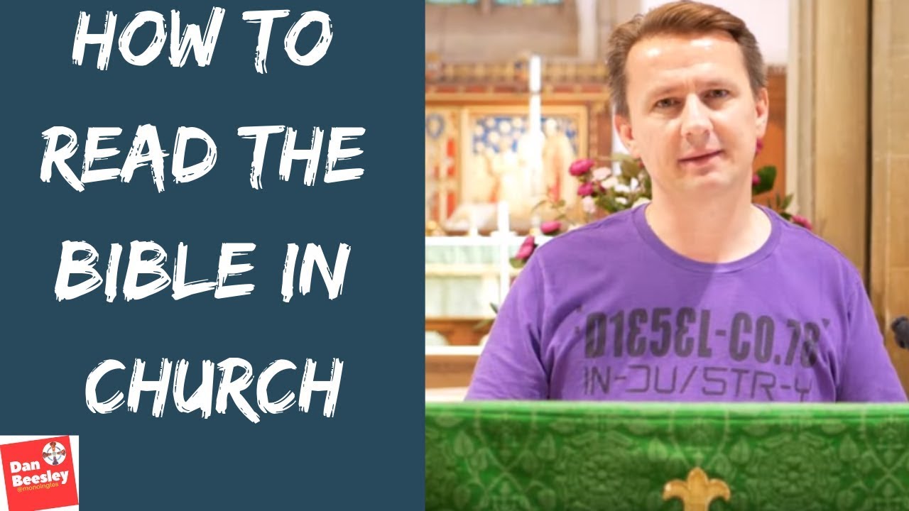 How To Read The Bible In Church