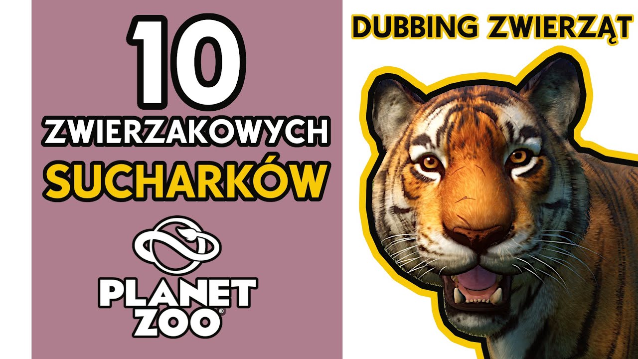 10 ZWIERZAKOWYCH SUCHARKÓW - DUBBING ZWIERZĄT Z Planet Zoo