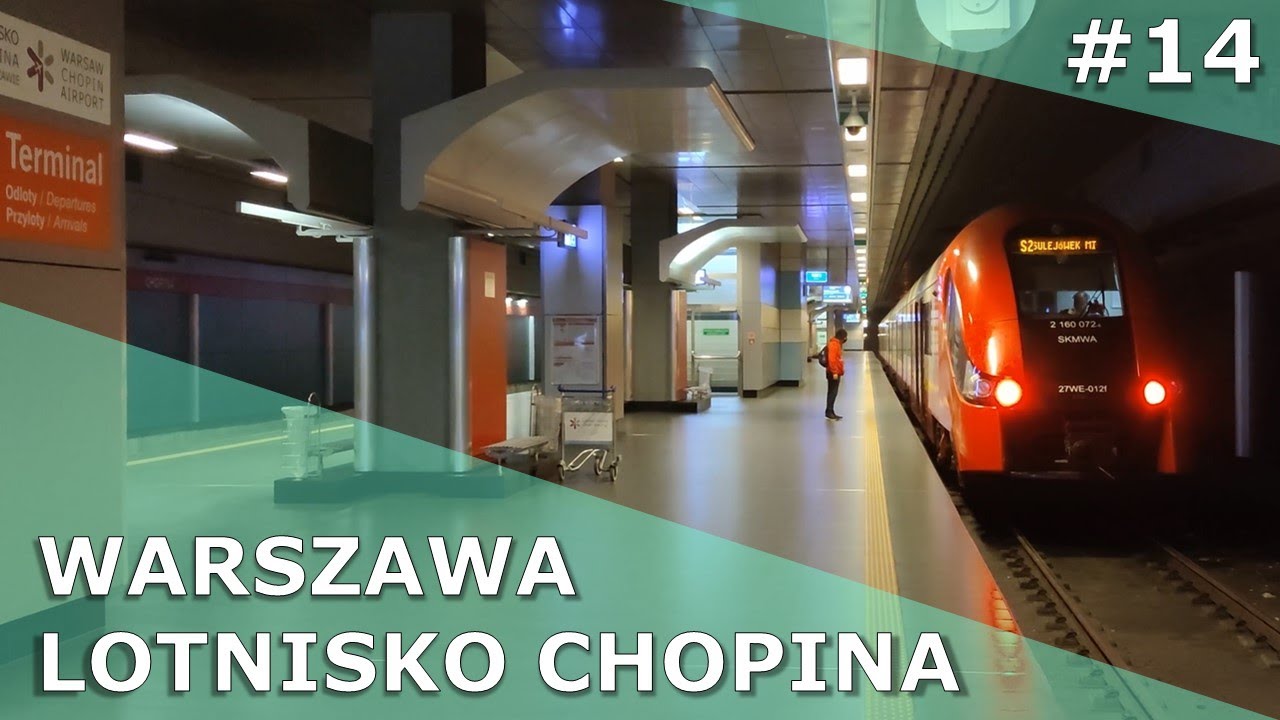 #14 Warszawa Lotnisko Chopina - czy jest odlot? | Stacje pasażerskie WWK
