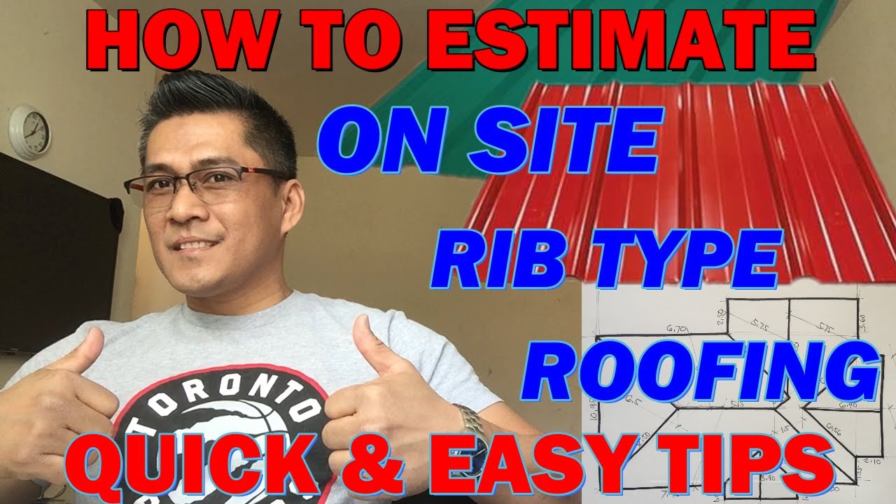 HOW TO ESTIMATE RIB TYPE ROOFING ON SITE | QUICK AND EASY TIPS | RIB type ROOFING in the Philippines