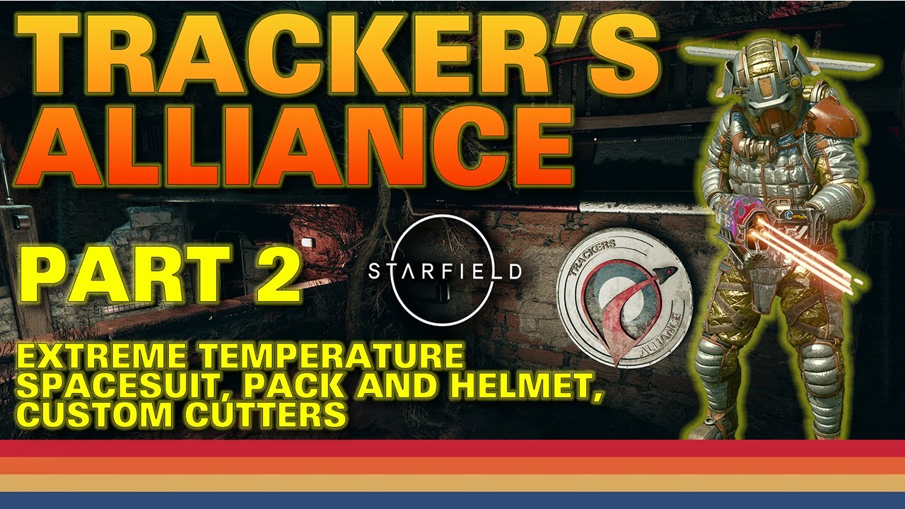 Starfield  - Trackers Alliance - Part 2 - New Loot at that Chop Shop - Titanium Cutter - June Update