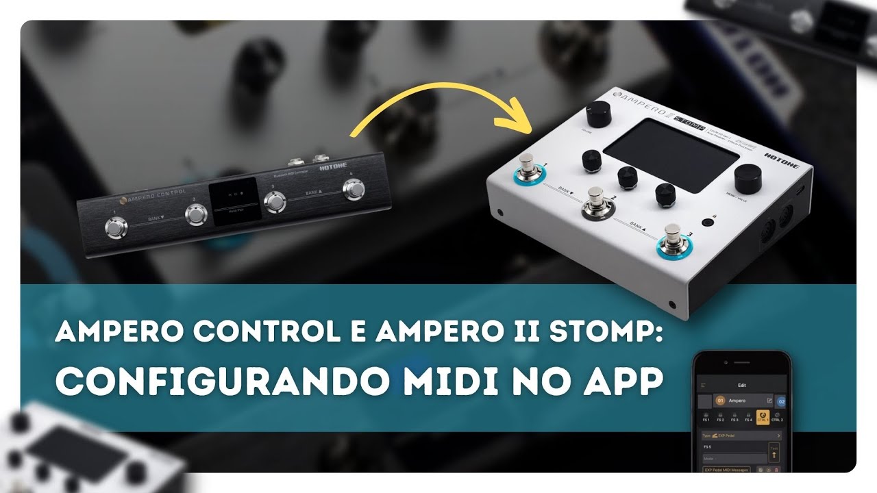 Ampero Control e Ampero 2 Stomp - Configurando MIDI no APP