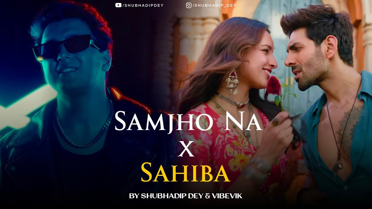 Sahiba x Samjho Na - Mashup | Aditya Rikhari | Shubhadip Dey & Vibevik