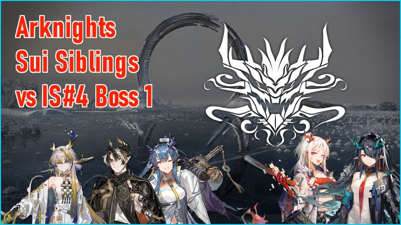 [Arknights] Sui Siblings vs IS4 Boss 1 | Hard ATSP Buff