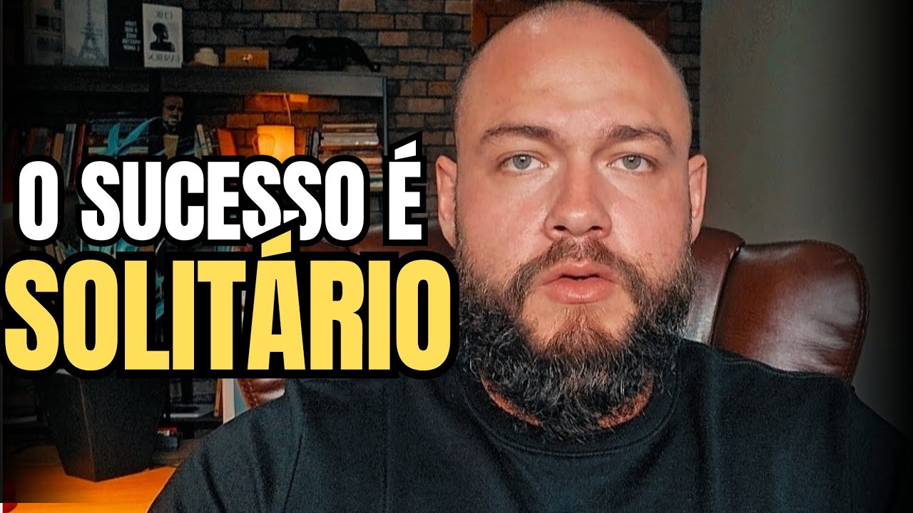 Se Quiser Ter Sucesso Se Acostume Com A Solidão 