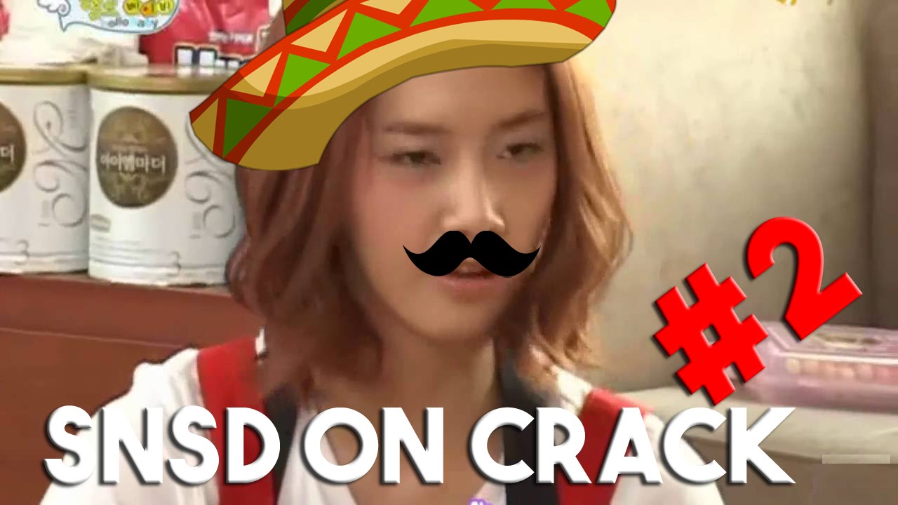 SNSD 소녀시대 on CRACK #2