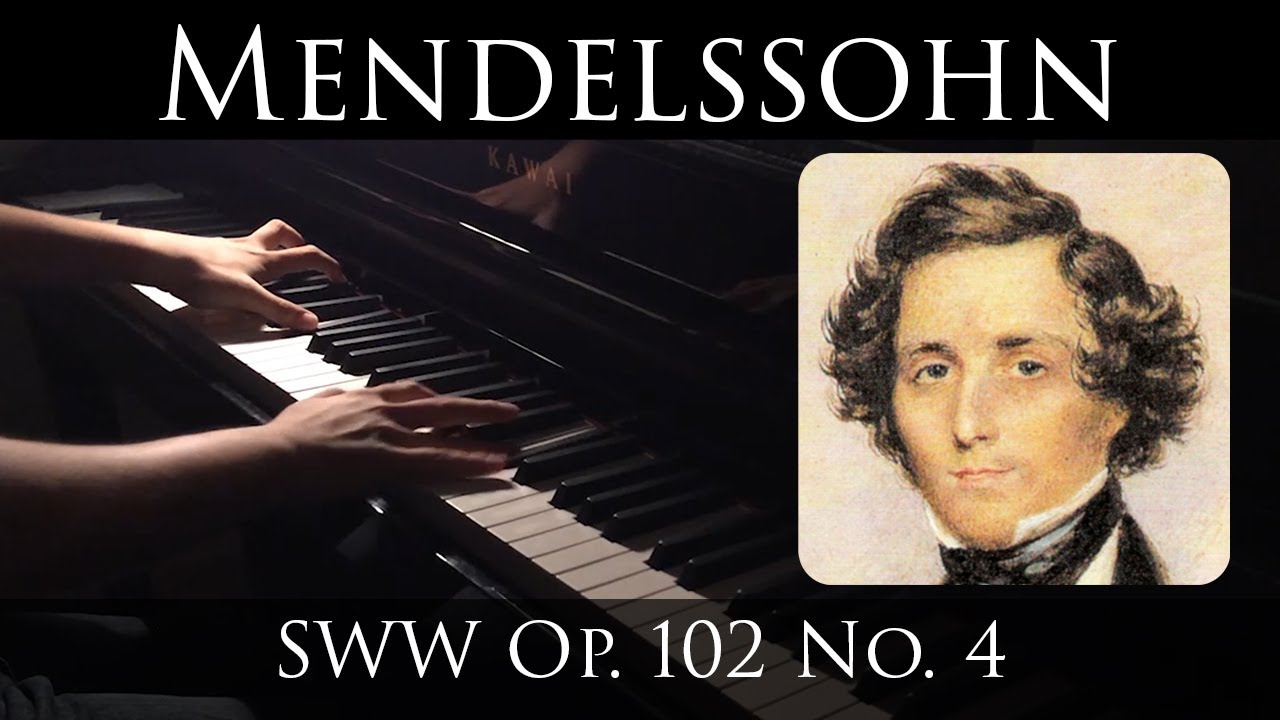 Mendelssohn - Songs Without Words, Op.102, No.4
