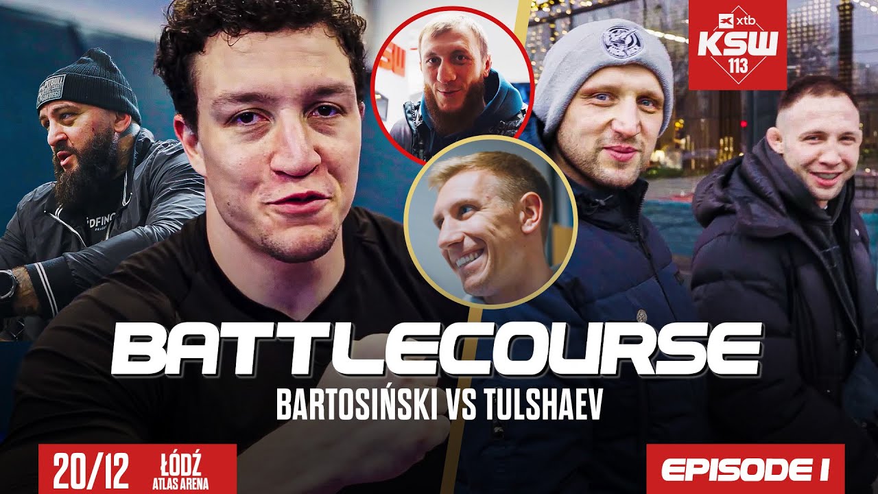 KSW Battlecourse: Bartos, Tulshaev, Pawlak, AJ, Lisek, Martinek - Odcinek pierwszy przed XTB KSW 113