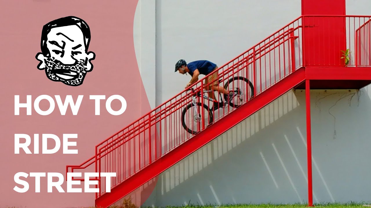 How to MTB in the street